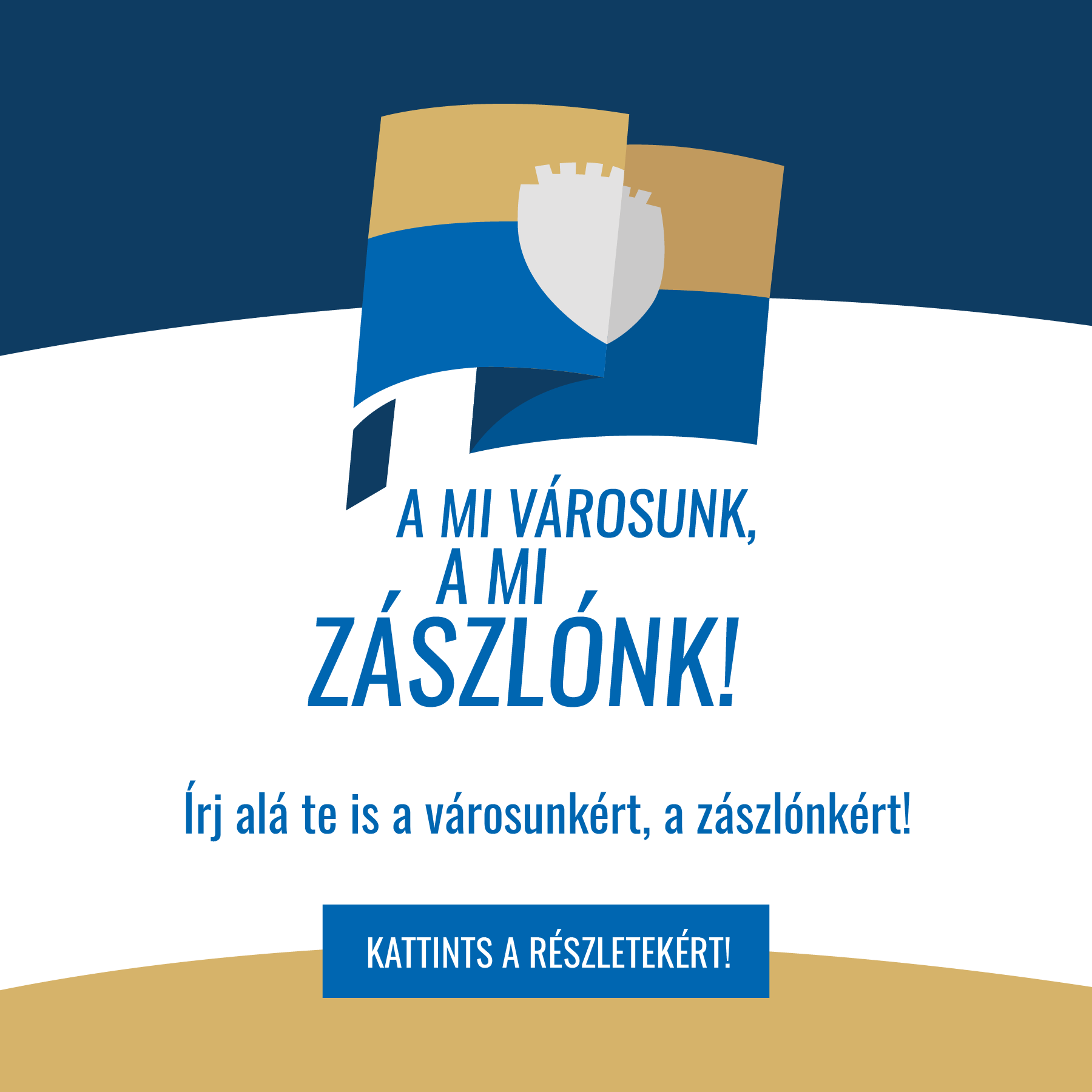A mi várousnk, a mi zászlónk