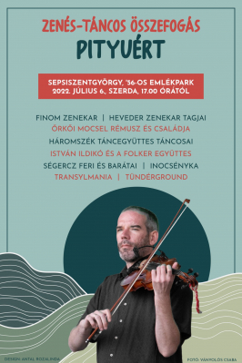 ZENÉS-TÁNCOS ÖSSZEFOGÁS PITYUÉRT