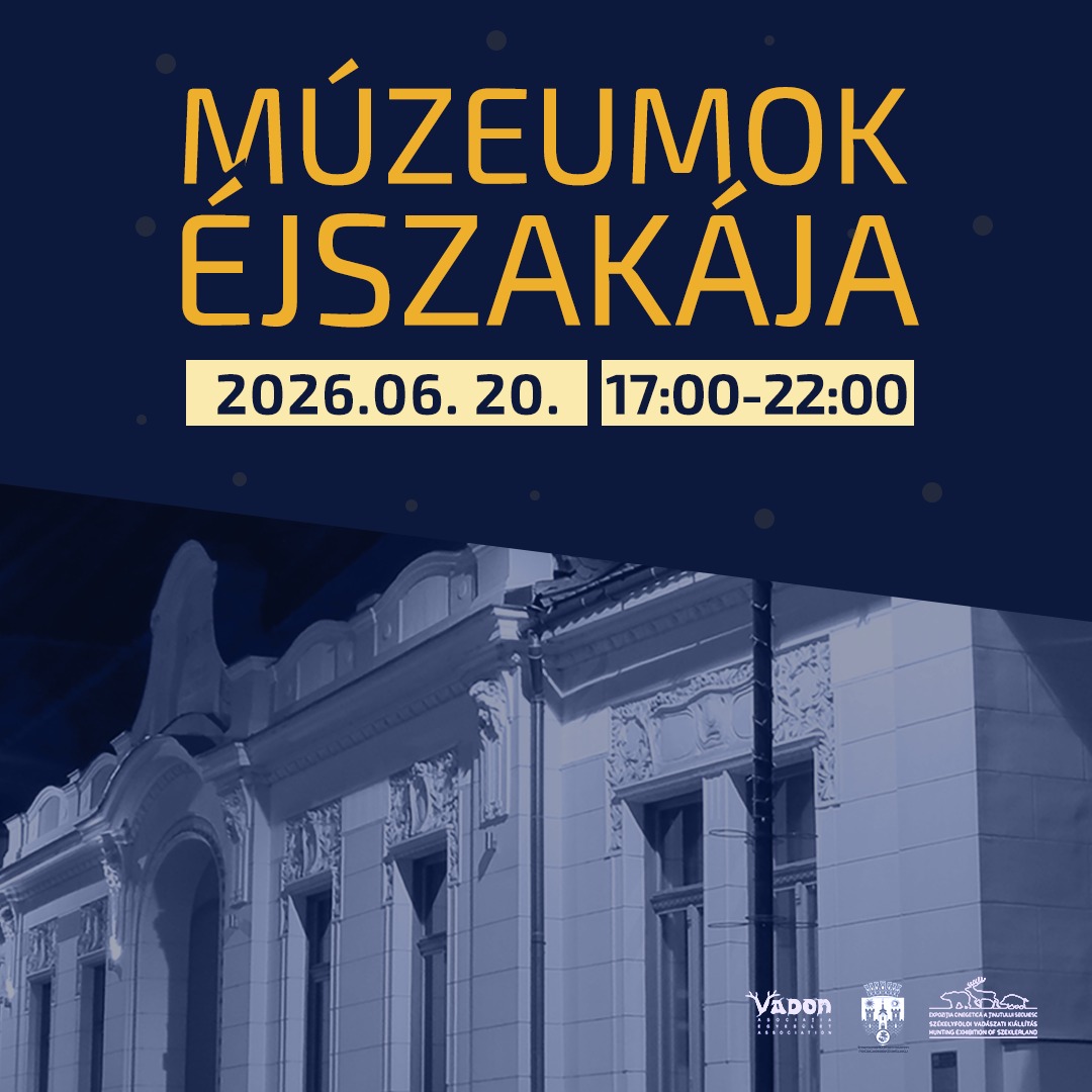Múzeumok Éjszakája a Székelyföldi Vadászati Közgyűjtemény épületében Múzeumok Éjszakája a Székelyföldi Vadászati Közgyűjtemény épületében