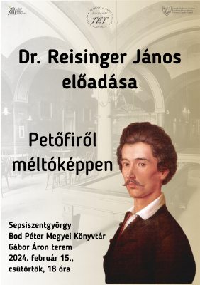 Dr. Reisinger János előadása: Petőfiről-méltóképpen